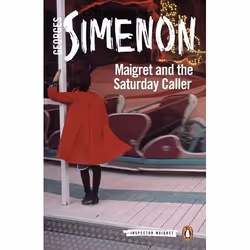 ISBN Maigret and the Saturday Caller, English, Paperback, 160 pages