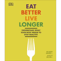 ISBN Eat Better, Live Longer, Food & drink, English, Hardcover, 224 pages