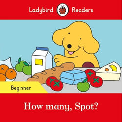 ISBN Ladybird Readers Beginner Level - Spot - How many, Spot? (ELT Graded Reader) book English 16 pages