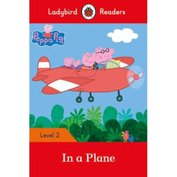 ISBN Ladybird Readers Level 2 - Peppa Pig - In a Plane (ELT Graded Reader) book English 48 pages