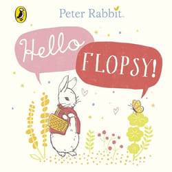 ISBN Peter Rabbit: Hello Flopsy! book English 10 pages