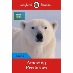 ISBN Ladybird Readers Level 6 - BBC Earth - Amazing Predators (ELT Graded Reader ), English, 64 pages
