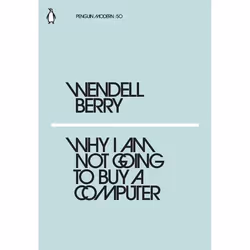 ISBN Why I Am Not Going to Buy a Computer, General novel, English, Paperback, 64 pages