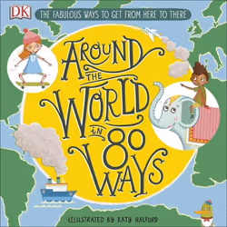 ISBN Around The World in 80 Ways, Educational, English, Hardcover, 48 pages