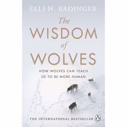 ISBN The Wisdom of Wolves, English, Paperback, 256 pages