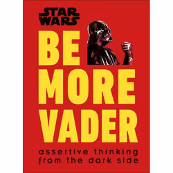ISBN Star Wars Be More Vader, Art & design, English, Hardcover, 72 pages