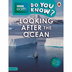ISBN Do You Know? Level 4 – BBC Earth Looking After the Ocean, English, 32 pages
