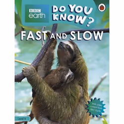 ISBN Do You Know? Level 4 – BBC Earth Fast and Slow, English, 32 pages