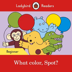 ISBN Ladybird Readers Beginner Level - Spot - What color, Spot? (ELT Graded Reader), English, 16 pages