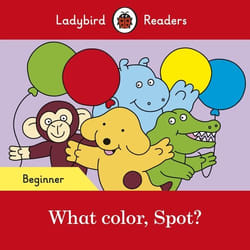 ISBN Ladybird Readers Beginner Level - Spot - What color, Spot? (ELT Graded Reader) book English 16 pages