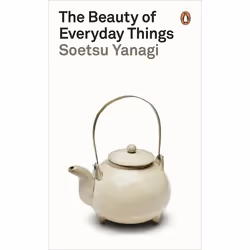 ISBN The Beauty of Everyday Things, English, Paperback, 352 pages