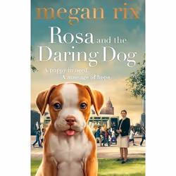 ISBN Rosa and the Daring Dog, English, Paperback, 256 pages