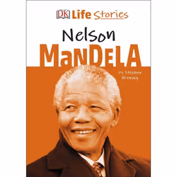 ISBN DK Life Stories Nelson Mandela, Children & teenagers, English, Hardcover, 128 pages