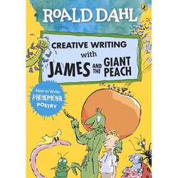 ISBN Roald Dahl Creative Writing with James and the Giant Peach: How to Write Phenomenal Poetry, English, 32 pages