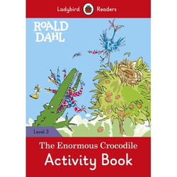 ISBN Ladybird Readers Level 3 - Roald Dahl - The Enormous Crocodile Activity (ELT Graded Reader) book English 16 pages