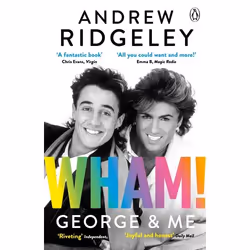 ISBN Wham! George & Me, Biography, English, Paperback, 368 pages