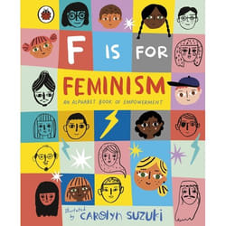ISBN F is for Feminism: An Alphabet of Empowerment book English 32 pages