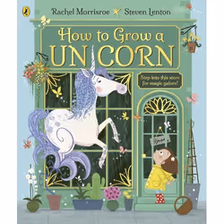 ISBN How to Grow a Unicorn, English, Paperback, 32 pages