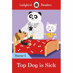 ISBN Ladybird Readers Starter Level 5 - Top Dog is Sick (ELT Graded Reader), English, 32 pages