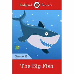 ISBN Ladybird Readers Level 12 - The Big Fish (ELT Graded Reader), English, 32 pages