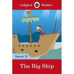ISBN Ladybird Readers Level 13 - The Big Ship (ELT Graded Reader) book English 32 pages