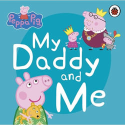 ISBN Peppa Pig: My Daddy and Me book English 16 pages