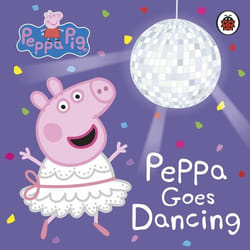 ISBN Peppa Pig: Peppa Goes Dancing book English 16 pages