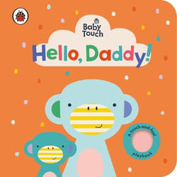ISBN Baby Touch: Hello, Daddy! book English 10 pages