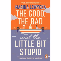ISBN The Good, the Bad and the Little Bit Stupid, General novel, English, Paperback, 272 pages