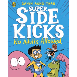 ISBN The Super Sidekicks: No Adults Allowed, English, Paperback, 144 pages