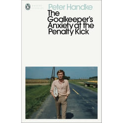 ISBN The Goalkeeper's Anxiety at the Penalty Kick book General novel English Paperback 96 pages