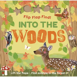 ISBN Flip Flap Find Into The Woods, Children & teenagers, English, Hardcover, 20 pages