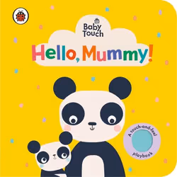 ISBN Baby Touch: Hello, Mummy!, English, 10 pages