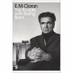 ISBN The Trouble With Being Born, English, Paperback, 192 pages