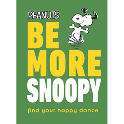 ISBN Be More Snoopy, English, Hardcover, 72 pages