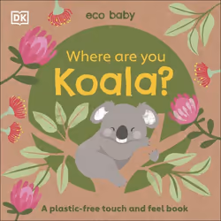 ISBN Eco Baby: Where Are You Koala?, Children & teenagers, English, Hardcover, 14 pages