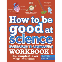 ISBN How to be Good at Science, Technology and Engineering Workbook 1, Ages 7-11 (Key Stage 2), Science & nature, English, Pa ...