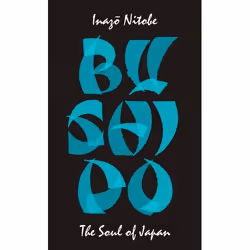 ISBN Bushido: The Soul of Japan, English, Paperback, 144 pages