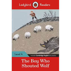 ISBN Ladybird Readers Level 4 - The Boy Who Shouted Wolf (ELT Graded Reader), English, 64 pages