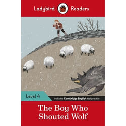 ISBN Ladybird Readers Level 4 - The Boy Who Shouted Wolf (ELT Graded Reader) book English 64 pages