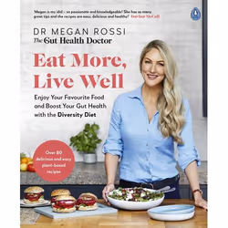 ISBN Eat More, Live Well, English, Paperback, 320 pages