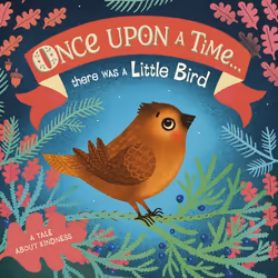 ISBN Once Upon A Time...there was a Little Bird, Educational, English, Hardcover, 14 pages