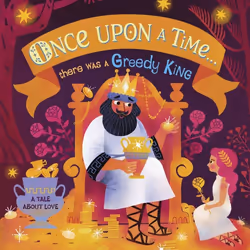 ISBN Once Upon A Time...there was a Greedy King, Educational, English, Hardcover, 14 pages