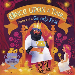 ISBN Once Upon A Time...there was a Greedy King book Educational English Hardcover 14 pages