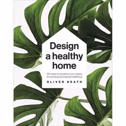 ISBN Design A Healthy Home, Art & design, English, Hardcover, 192 pages