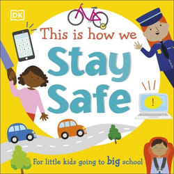 ISBN This Is How We Stay Safe book Children & teenagers English Hardcover 16 pages