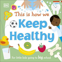 ISBN This Is How We Keep Healthy book Children & teenagers English Hardcover 16 pages