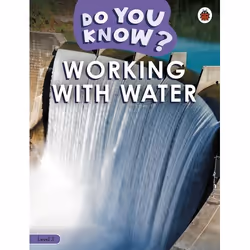 ISBN Do You Know? Level 3 - Working With Water, English, 32 pages