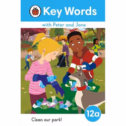 ISBN Key Words with Peter and Jane Level 12a – Clean Our Park!, English, 56 pages