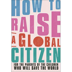 ISBN How to Raise a Global Citizen book English Paperback 224 pages